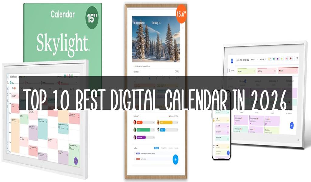 Top 10 Best Digital Calendar in 2026