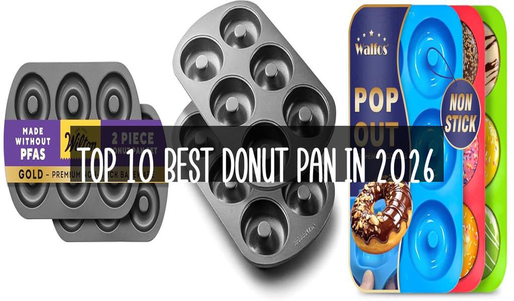 Top 10 Best Donut Pan in 2026