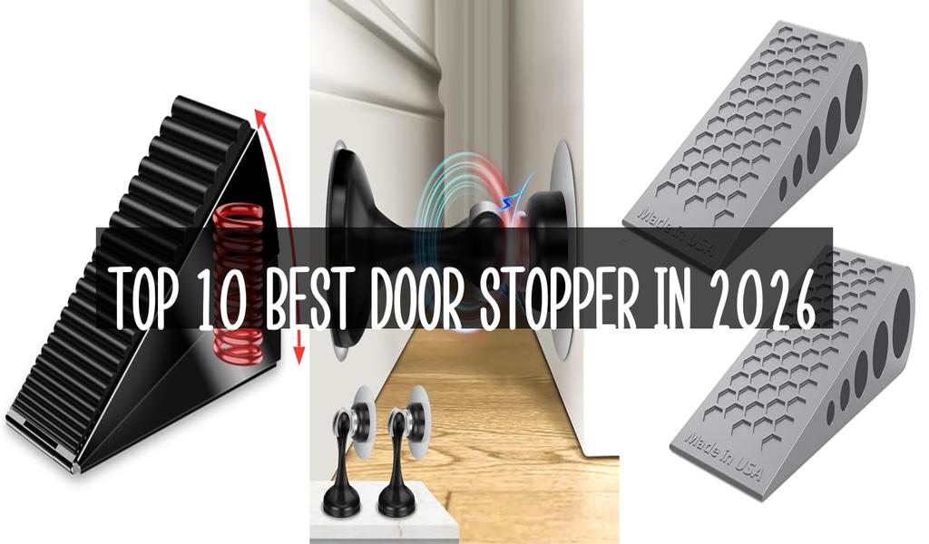 Top 10 Best Door Stopper in 2026
