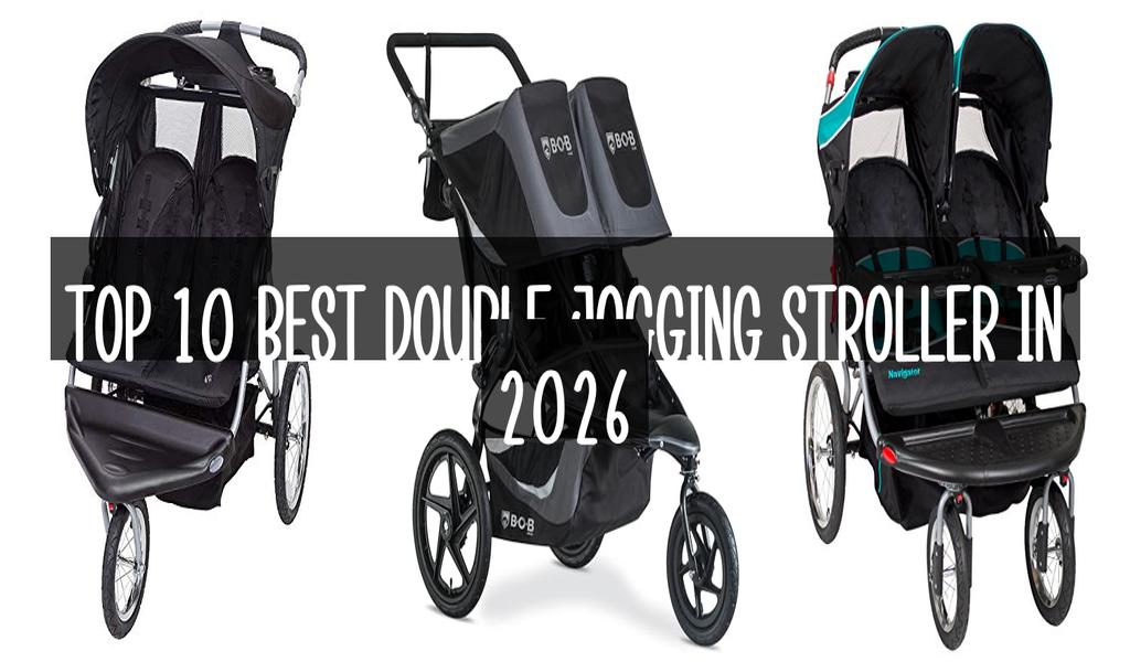 Top 10 Best Double Jogging Stroller in 2026